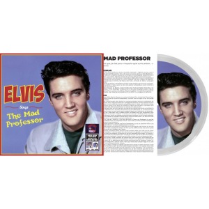 Elvis ‎– Elvis Sings The Mad Professor (Picture Disc)