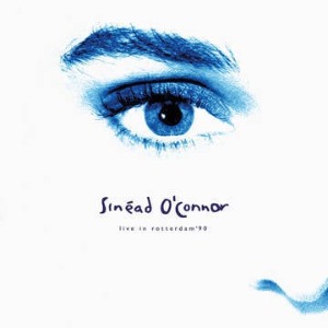 Sinéad O&#039;Connor ‎– Live In Rotterdam&#039;90 (SINGLE)