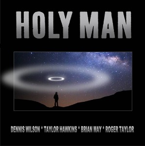 Dennis Wilson, Brian May, Roger Taylor, Taylor Hawkins – Holy Man (7&quot;)