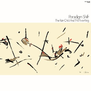 [예약상품] Paradigm Shift - The Rain Child And The River King (LP)